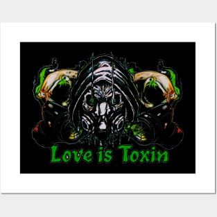 Love is Toxin Posters and Art